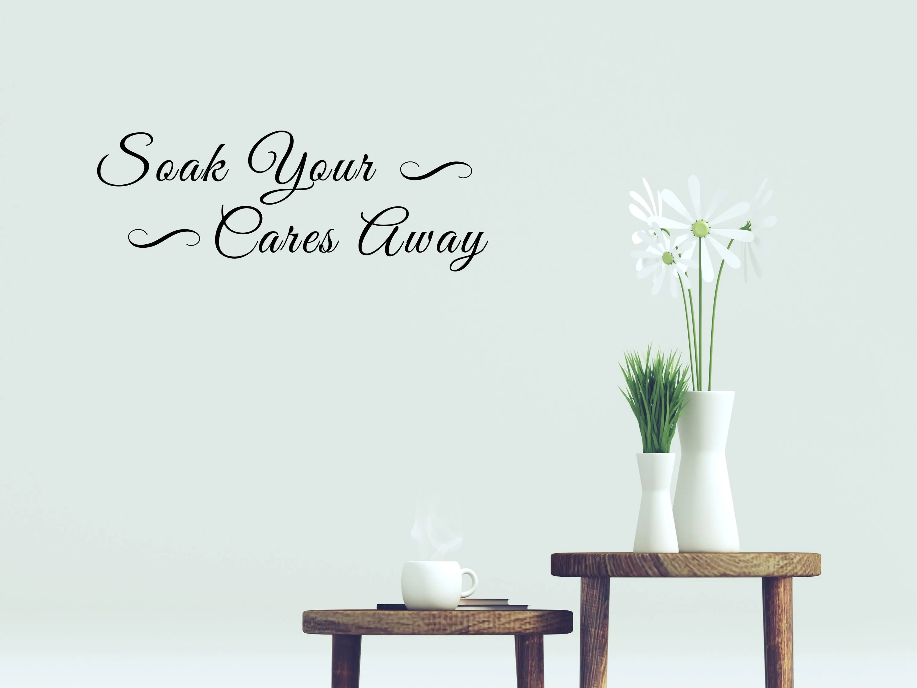Soak Your Cares Away Bathroom Wall Saying Decal - Bathroom Wall Quote Sticker