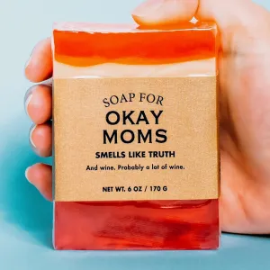 Soap For Okay Moms